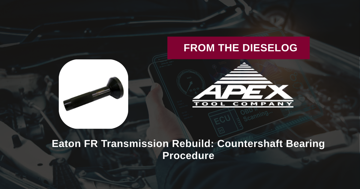 Eaton FR Transmission Rebuild: Countershaft Bearing Procedure